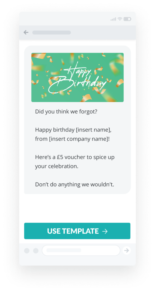Birthday sms marketing template that opens with "Did you think we forgot?"