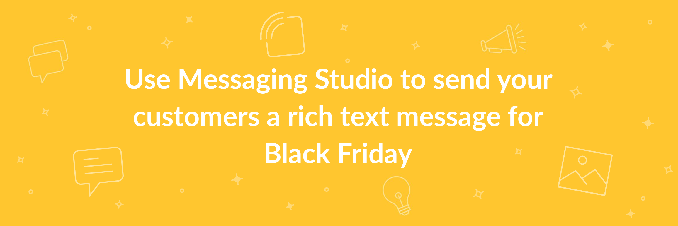 Send rich text messages for Black Friday header image