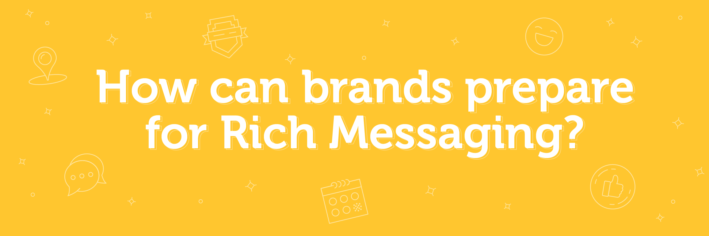 How can brands plan for rich messaging