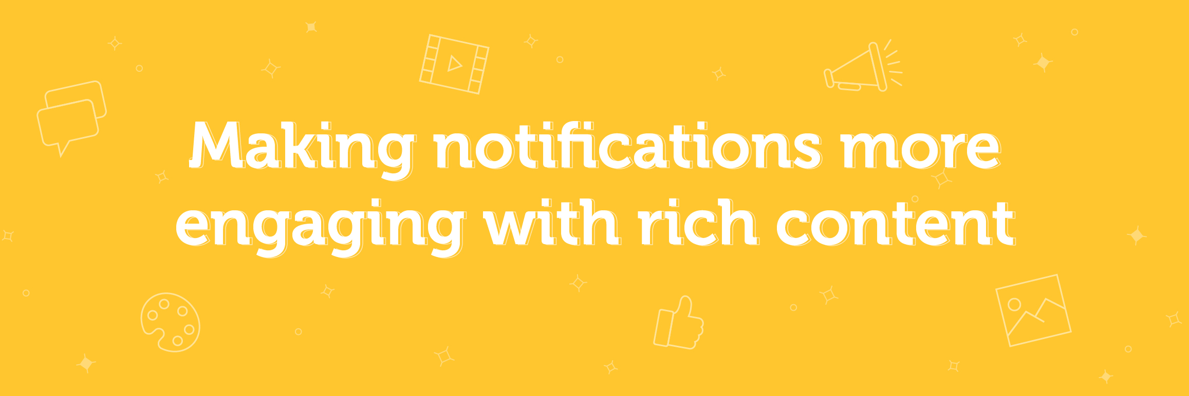 engaging notifications with rich sms