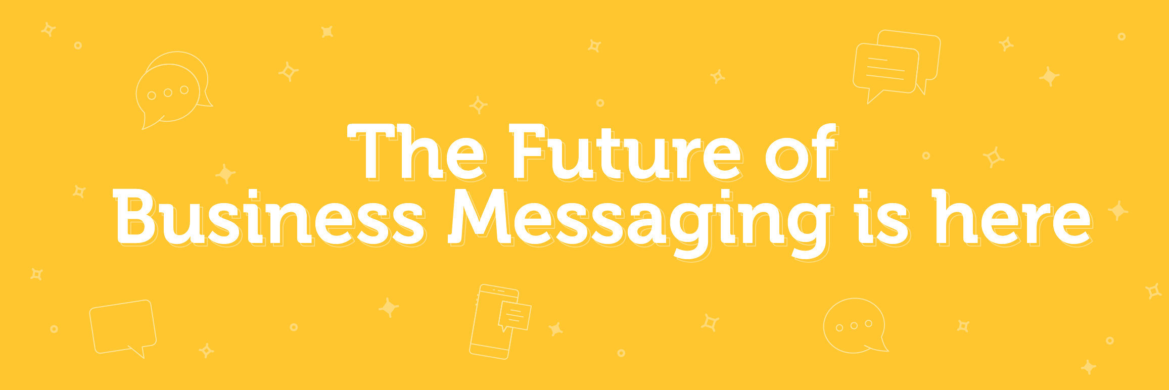 The future of business messaging